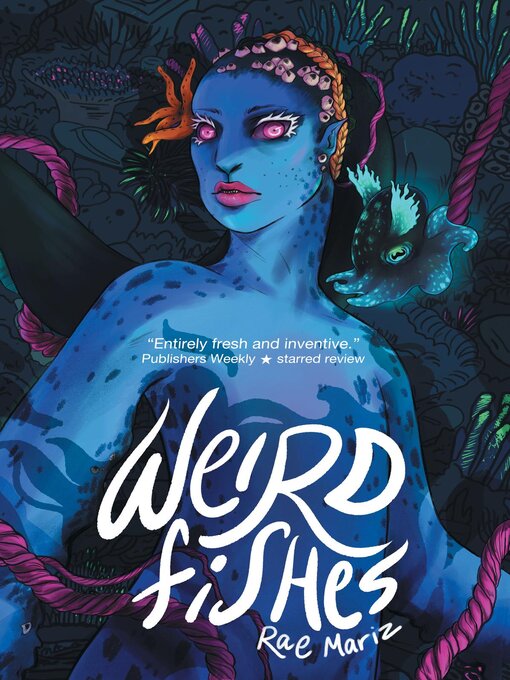 Title details for Weird Fishes by Rae Mariz - Available
